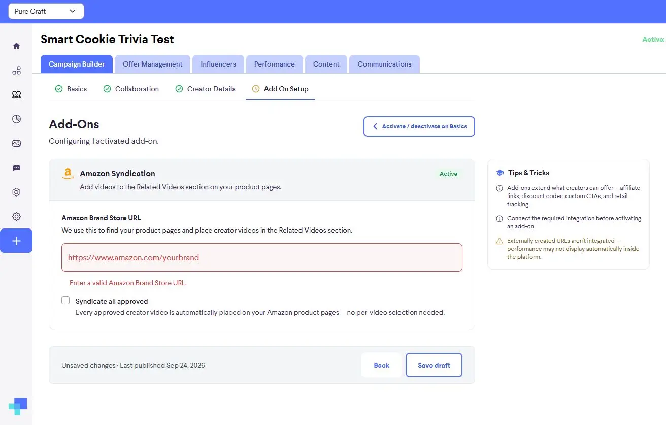 The screenshot shows the "Add-Ons" section of the "Smart Cookie Trivia Test" campaign within the partnrUP for Brands platform. It is currently configuring the "Amazon Syndication" add-on, which allows adding creator videos to Amazon product pages. The user needs to enter their Amazon Brand Store URL to enable this feature.