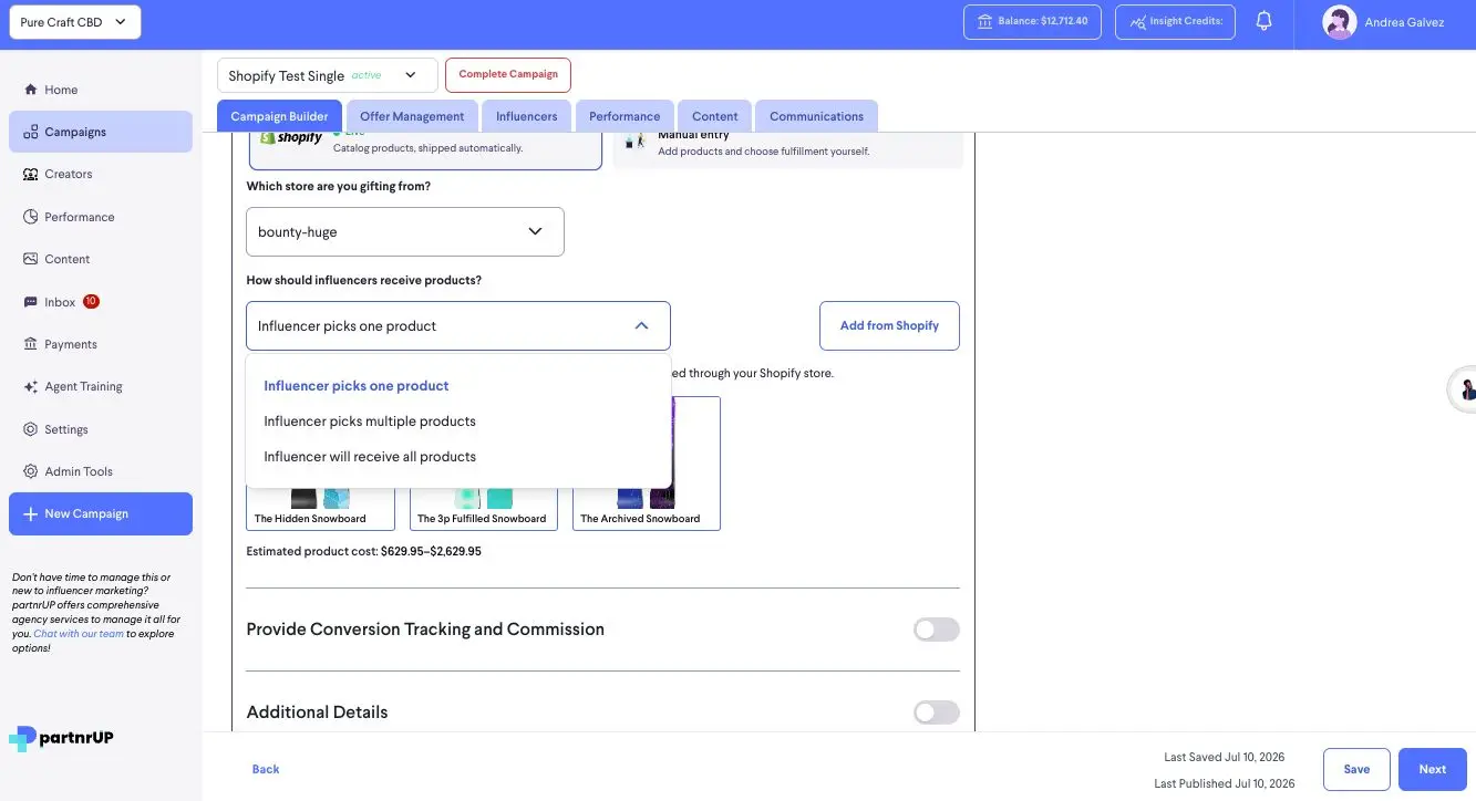 This screenshot shows the Campaign Builder section of the partnrUP platform, where users can configure how influencers receive products for a campaign. Options include influencers picking one or multiple products, or receiving all products, with integration to Shopify for product selection and fulfillment.