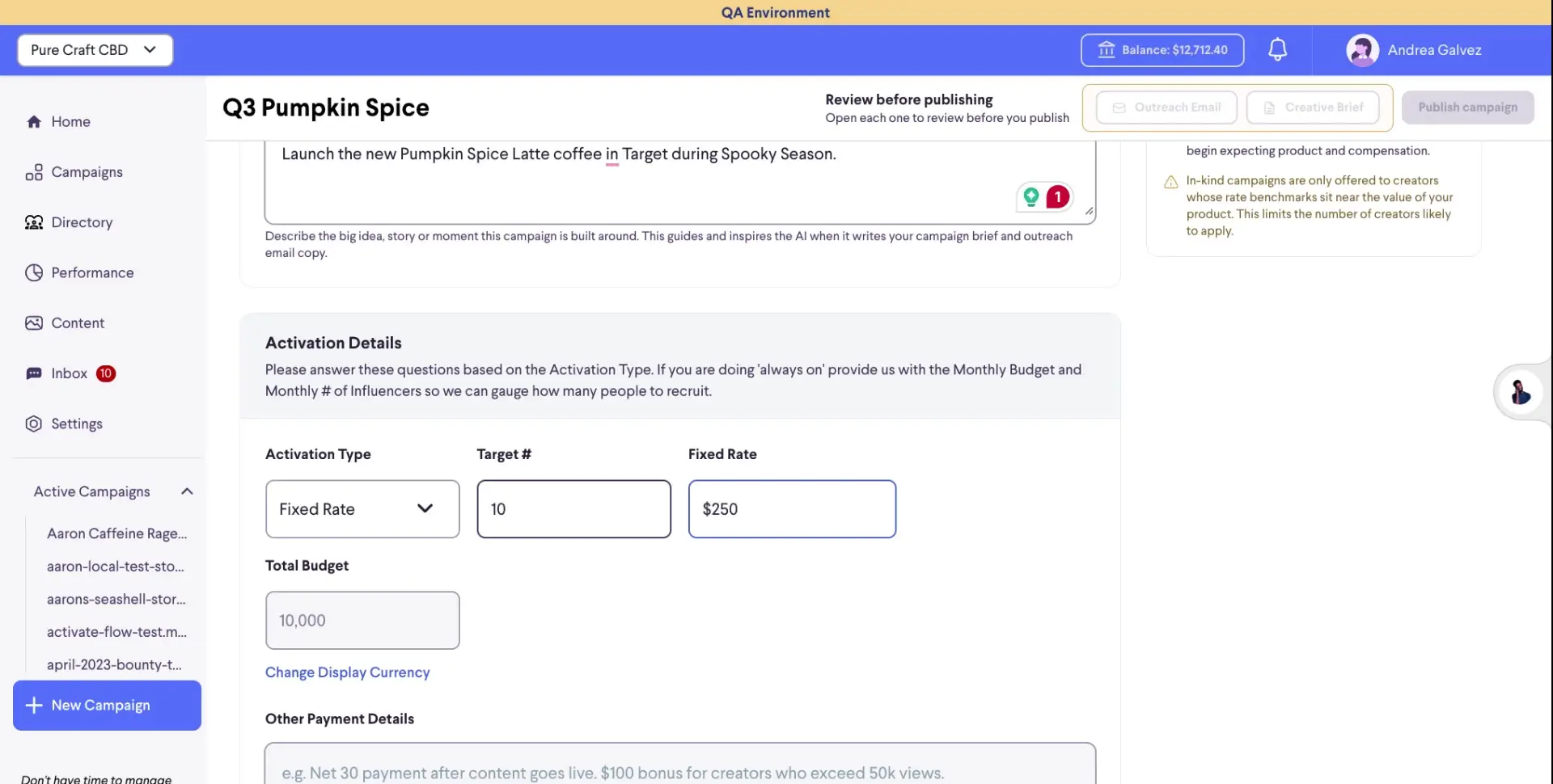 The user is configuring the "Q3 Pumpkin Spice" campaign, specifying activation details such as fixed rate, target number of creators, and total budget. They are also prompted to provide a description for the campaign's core idea and can add other payment details.