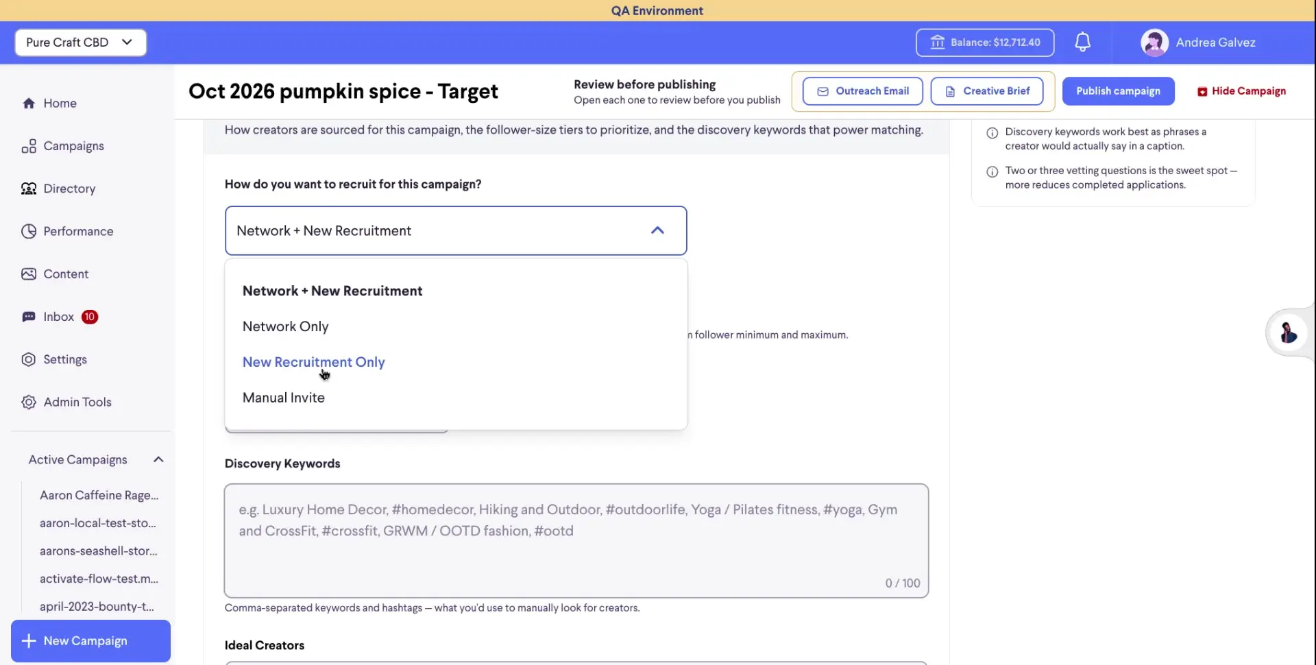 The user is configuring a new campaign, specifically selecting the recruitment method. They are presented with options like 'Network + New Recruitment', 'Network Only', 'New Recruitment Only', and 'Manual Invite', and are currently hovering over 'New Recruitment Only'.