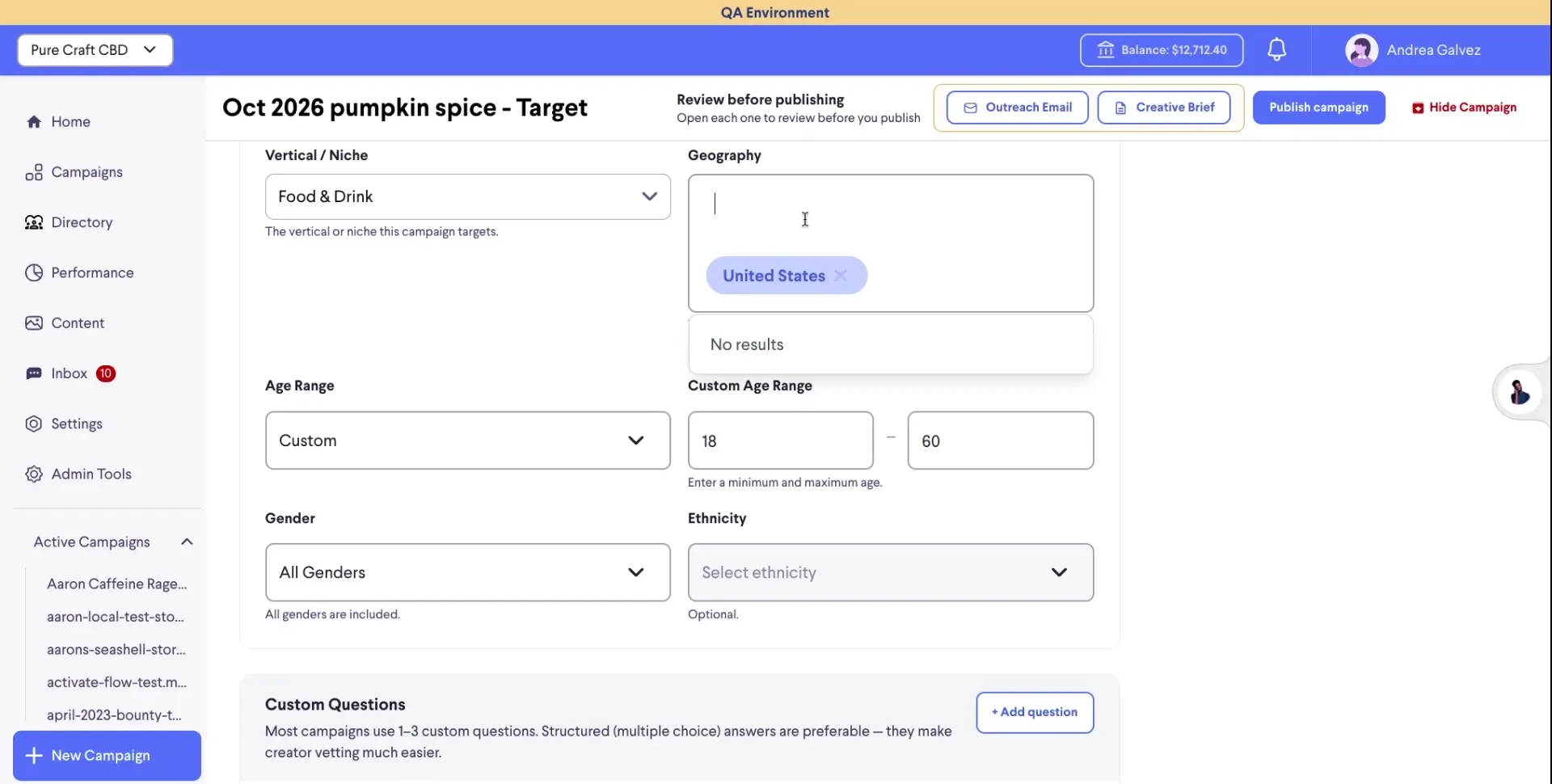 The campaign targeting settings are displayed, allowing users to define the vertical/niche, geography, age range, gender, and ethnicity for their campaign. Users can also add custom questions for creator vetting.