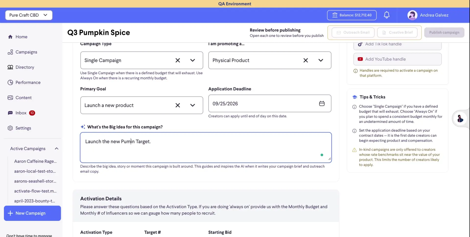 The user is setting up a new influencer marketing campaign called "Q3 Pumpkin Spice". They have selected "Single Campaign" as the campaign type and "Launch a new product" as the primary goal. The application deadline is set for September 25, 2026, and the campaign is promoting a "Physical Product" called "Pumin Target".